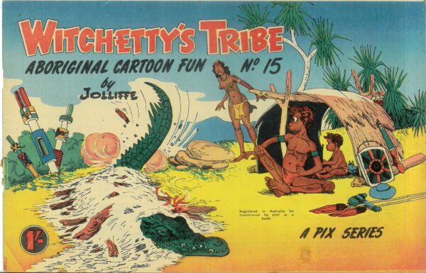 WITCHETTY’S TRIBE ABORIGINAL CARTOON FUN (1951 SER #15: VF/NM
