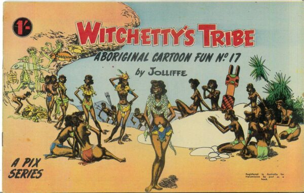 WITCHETTY’S TRIBE ABORIGINAL CARTOON FUN (1951 SER #17: VF/NM