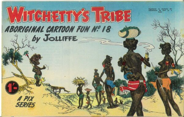 WITCHETTY’S TRIBE ABORIGINAL CARTOON FUN (1951 SER #18: VF