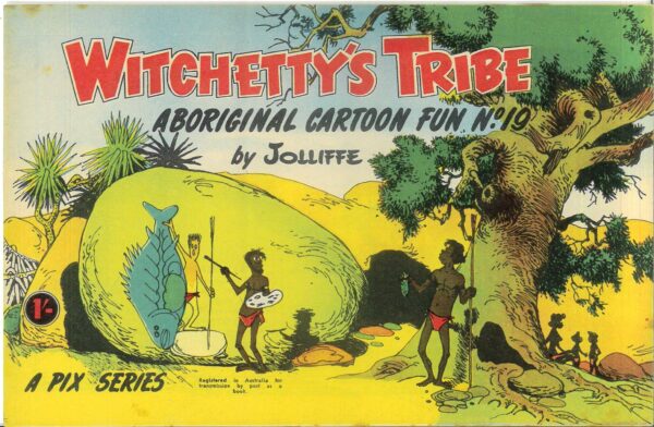 WITCHETTY’S TRIBE ABORIGINAL CARTOON FUN (1951 SER #19: VF