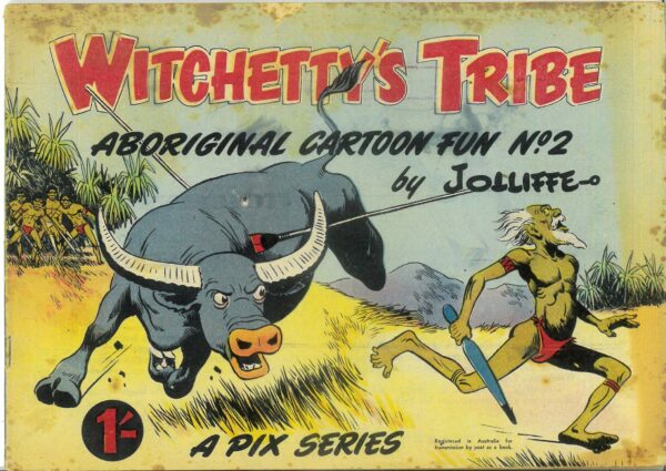 WITCHETTY’S TRIBE ABORIGINAL CARTOON FUN (1951 SER #2: GD/VG