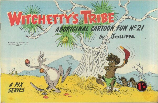 WITCHETTY’S TRIBE ABORIGINAL CARTOON FUN (1951 SER #21: VF/NM