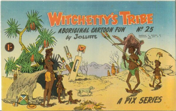 WITCHETTY’S TRIBE ABORIGINAL CARTOON FUN (1951 SER #25: VF/NM