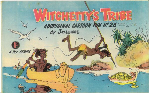 WITCHETTY’S TRIBE ABORIGINAL CARTOON FUN (1951 SER #26: VF/NM
