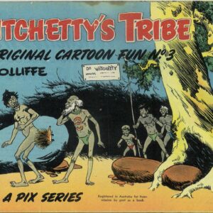 WITCHETTY’S TRIBE ABORIGINAL CARTOON FUN (1951 SER #3: GD/VG (grease stain bc)