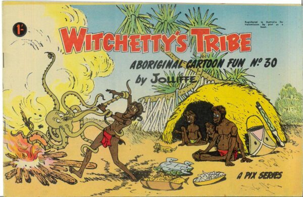 WITCHETTY’S TRIBE ABORIGINAL CARTOON FUN (1951 SER #30: VF/NM
