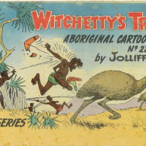 WITCHETTY’S TRIBE ABORIGINAL CARTOON FUN (1951 SER #23: GD/VG