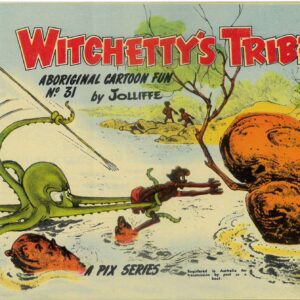 WITCHETTY’S TRIBE ABORIGINAL CARTOON FUN (1951 SER #31: VF/NM
