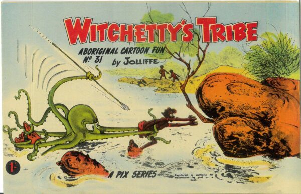 WITCHETTY’S TRIBE ABORIGINAL CARTOON FUN (1951 SER #31: VF/NM