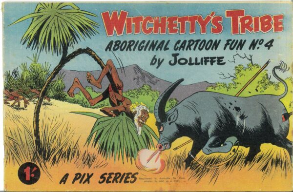 WITCHETTY’S TRIBE ABORIGINAL CARTOON FUN (1951 SER #4: VG/FN