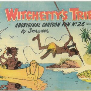 WITCHETTY’S TRIBE ABORIGINAL CARTOON FUN (1951 SER #26: VG/FN