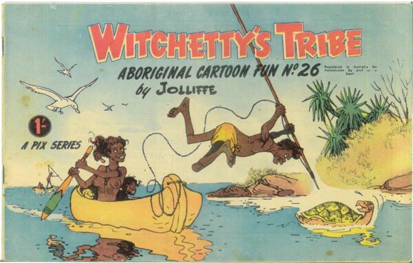 WITCHETTY’S TRIBE ABORIGINAL CARTOON FUN (1951 SER #26: VG/FN