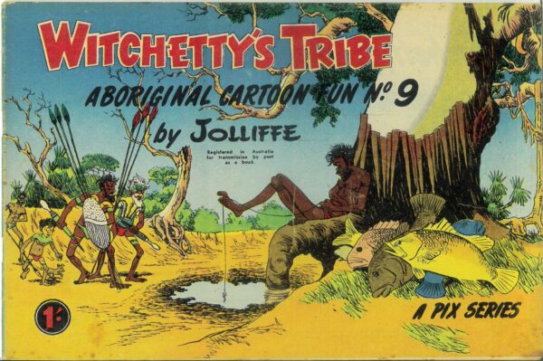 WITCHETTY’S TRIBE ABORIGINAL CARTOON FUN (1951 SER #9: VG/FN