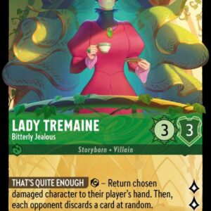 DISNEY LORCANA SINGLE CARDS: ARCHAZIA’S ISLAND #199: Lady Tremaine – Bitterly Jealous (Legendary 115/204: NM)