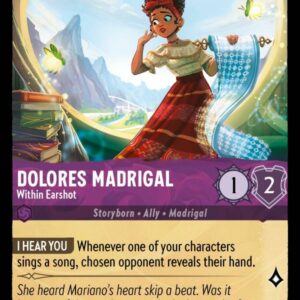 DISNEY LORCANA SINGLE CARDS: ARCHAZIA’S ISLAND #86: Dolores Madrigal – Within Earshot (Common 78/204: NM)