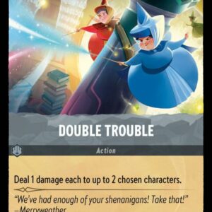 DISNEY LORCANA SINGLE CARDS: ARCHAZIA’S ISLAND #93: Double Trouble (Uncommon 202/204: NM)