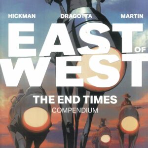 EAST OF WEST TP: End Time Compendium
