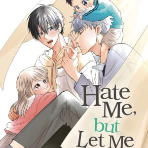 HATE ME BUT LET ME STAY GN #4