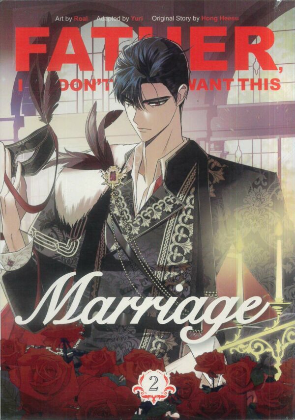 FATHER, I DONT WANT THIS MARRIAGE GN #2