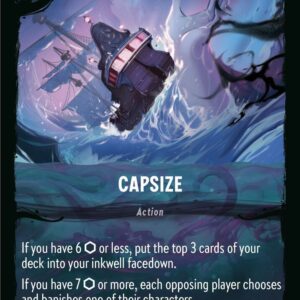 DISNEY LORCANA SINGLE CARDS: ILLUMINEER’S QUEST DT #4: Capsize (Fixed 17/31: NM) DISNEY LORCANA SINGLE CARDS: ILLUMINEER’S QUEST DT #4: Capsize (Fixed 17/31: NM)