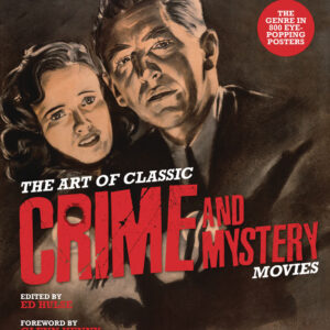 ART OF CLASSIC CRIME & MYSTERY MOVIES (HC)
