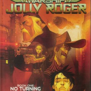 WARSHIP JOLLY ROGER GN #1: No Turning Back