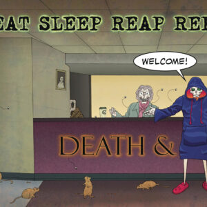 EAT SLEEP REAP REPEAT VOLUME TWO #3