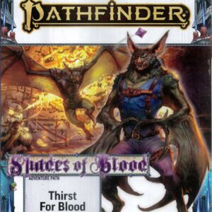 PATHFINDER RPG (P2) #229: Shades of Blood Volume One: Thirst for Blood PATHFINDER RPG (P2) #229: Shades of Blood Volume One: Thirst for Blood