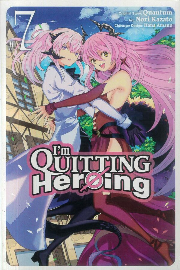 I’M QUITTING HEROING GN #7