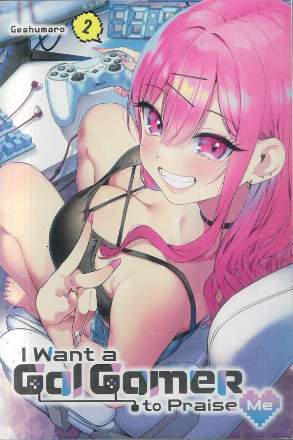 I WANT A GAL GAMER TO PRAISE ME GN #2