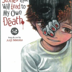 100 GHOST STORIES THAT LEAD TO MY DEATH GN #2