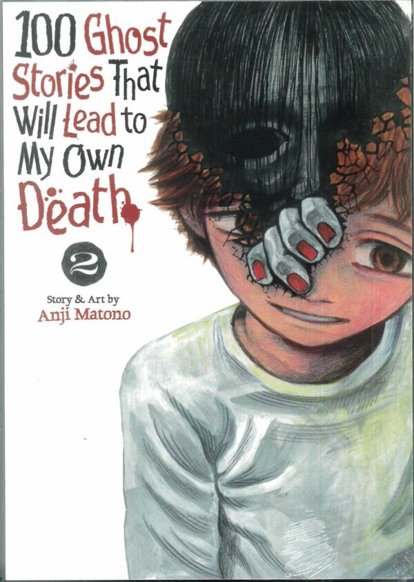 100 GHOST STORIES THAT LEAD TO MY DEATH GN #2