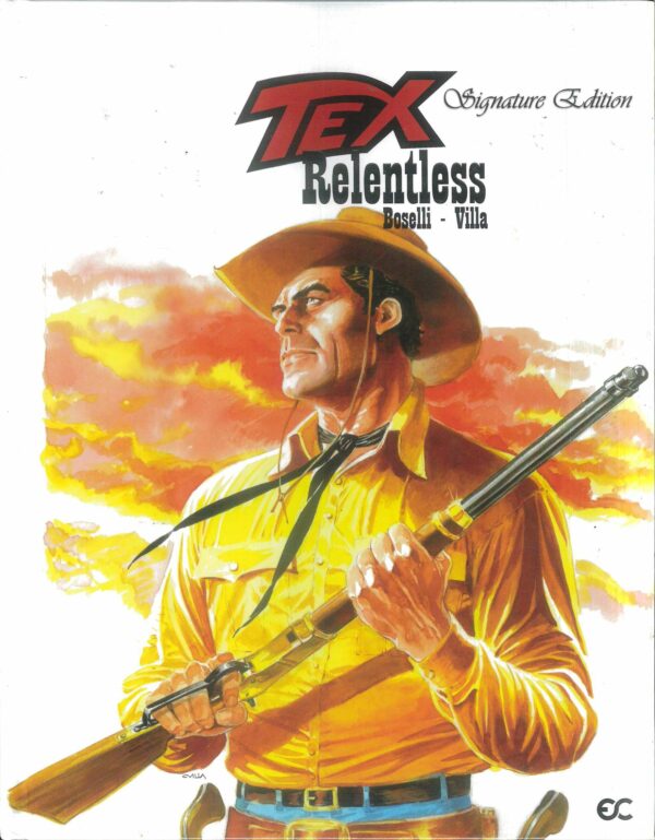 TEX RELENTLESS SIGNATURE EDITION (HC)