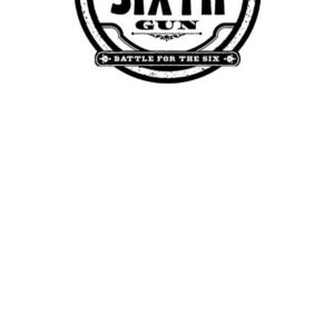 SIXTH GUN: BATTLE FOR THE SIX #1 Blank Sketch cover C