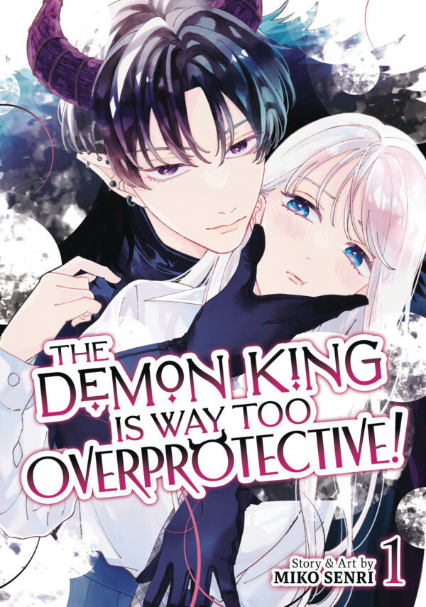 DEMON KING IS WAY TOO OVERPROTECTIVE GN #1