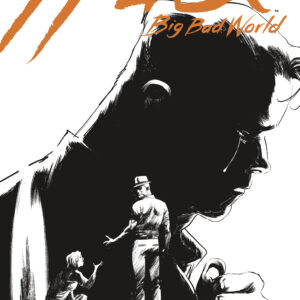 HUCK II: BIG BAD WORLD #4 Rafael Albuquerque B&W cover B