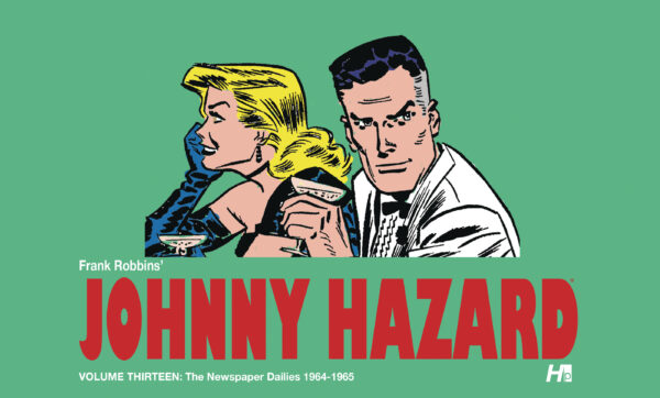 JOHNNY HAZARD DAILIES (HC) #13 1964-1965