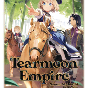 TEARMOON EMPIRE LIGHT NOVEL #13