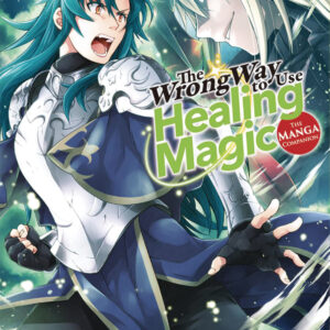 WRONG WAY TO USE HEALING MAGIC COMPANION GN #9