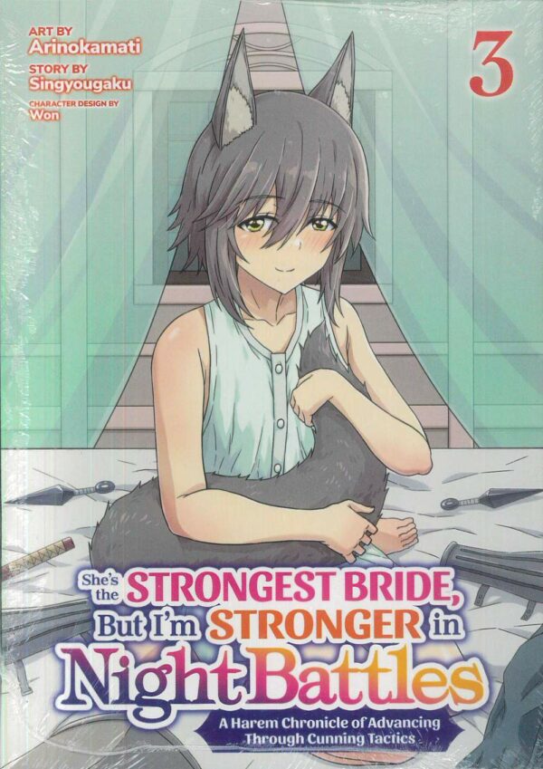 SHE’S THE STRONGEST BRIDE, BUT I’M STRONGER GN #3