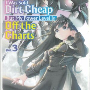 I WAS SOLD DIRT CHEAP POWER LEVEL IS OFF CHARTS GN #3