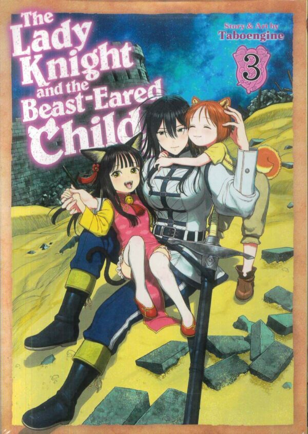 LADY KNIGHT AND THE BEAST-EARED CHILD GN #3
