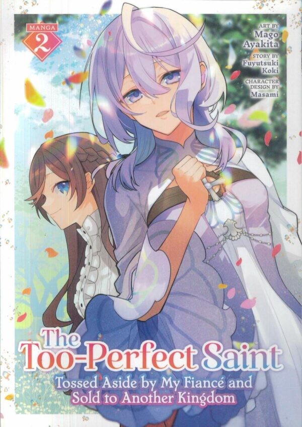 TOO PERFECT SAINT: TOSSED ASIDE BY MY FIANCE GN #2