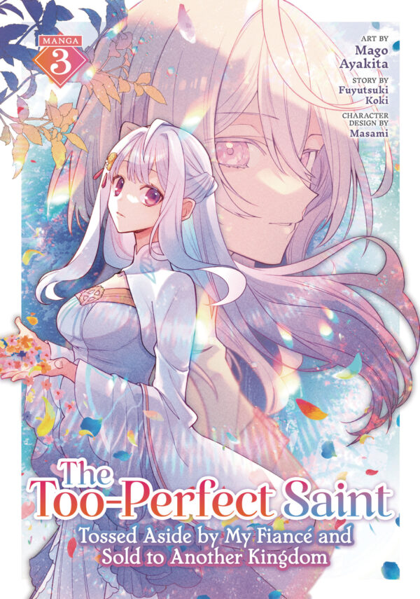 TOO PERFECT SAINT: TOSSED ASIDE BY MY FIANCE GN #3