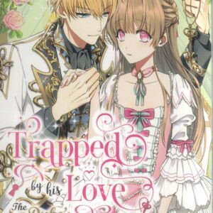 TRAPPED BY HIS LOVE: DUKE’S UNEXPECTED BRIDE GN #1