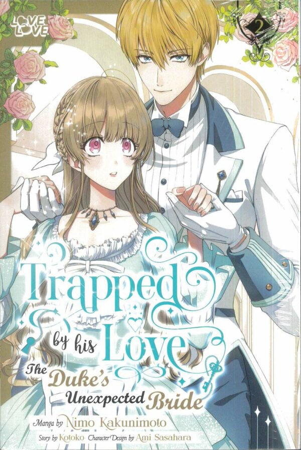 TRAPPED BY HIS LOVE: DUKE’S UNEXPECTED BRIDE GN #2