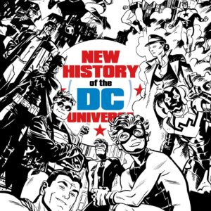 NEW HISTORY OF THE DC UNIVERSE #3 Chris Samnee cover A