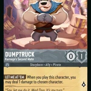 DISNEY LORCANA SINGLE CARDS: REIGN OF JAFAR #106: Dumptruck – Karnage’s Second Mate (Common 185/204: NM)
