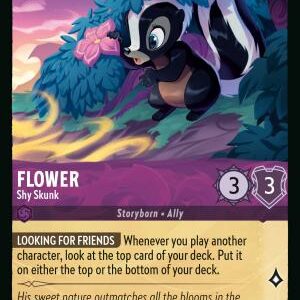DISNEY LORCANA SINGLE CARDS: REIGN OF JAFAR #119: Flower – Shy Skunk (Rare 76/204: NM)