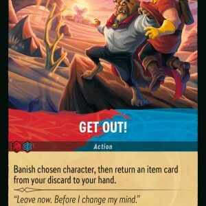 DISNEY LORCANA SINGLE CARDS: REIGN OF JAFAR #143: Get Out! (Uncommon 148/204: NM)